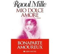 Mio Dolce Amore Raoul Mille (Auteur)
