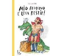 Mio Nonno È Una Bestia!