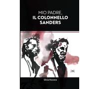 Mio padre, il Colonnello Sanders