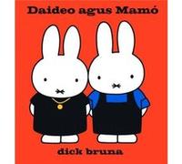 Miofai Daideo Agus Mamo by Dick Bruna Dick Bruna (Auteur)