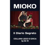 MIOKO: Il Diario Segreto