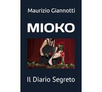 MIOKO: La donna che ha reso la mia vita un'avventura meravigliosa.