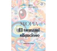 Miopía: El Tsunami Silencioso
