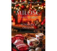 Miłość z nutą imbiru Volume 2 - Agnieszka Olejnik (Buch auf Polnisch)