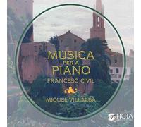 Miquel Villalba - Francesc Civil: Música Per A Piano