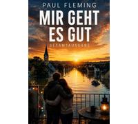 Mir geht es gut: Gesamtausgabe