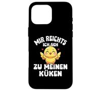 Mir Reichts Ich Geh Zu Meinen Küken Poussins Ferme Poussins Coque pour iPhone 16 Pro Max
