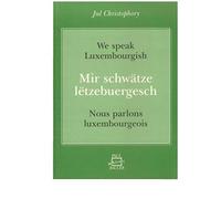 Mir schwätze lëtzebuergesch / Nous parlons luxembourgeois
