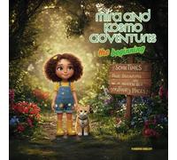Mira and Kosmo Adventures: The Beginning
