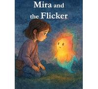 Mira and The Flicker