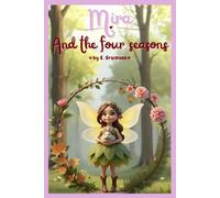 Mira - And the Four Seasons: A rhyming children’s picture book about the magic of the four seasons; for calm and cozy moments (ages 3-8)