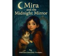 Mira and the Midnight Mirror