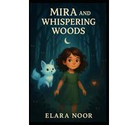 Mira and the Whispering Woods
