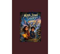 Mira, Jona und Sparry - Das Geheimnis der Flüsterkarten