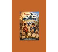 Mira, Jona und Sparry - Wer trägt morgen?: Ein kindgerechtes Sachbuch in Geschichtenform über das deutsche Rentensystem