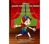 Mira, ¡Puedo Hablar Con Los Dedos!