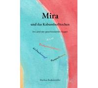 Mira und das Kabumberlitzchen: Im Land der geschlossenen Augen
