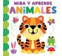 Mira Y Aprende Animales (See And Learn Animals-Spanish)