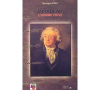 Mirabeau: L'homme privé