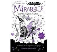 Mirabelle and the Magical Mayhem - Harriet Muncaster - Oxford University Press - Livre en Anglais - Hardback Harriet MuncasterHarriet Muncaster (Auteur)