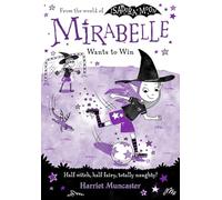 Harriet Muncaster – Mirabelle Wants to Win – Livre en anglais – Broché