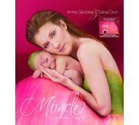Miracle: A Celebration of New Life