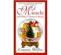 Miracle and Other Christmas Stories Connie Willis (Auteur)