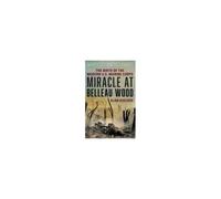 Miracle At Belleau Wood