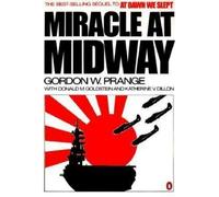 Miracle at Midway.[A tale of a decisive victory by the underdog in a World War II naval battle in the Pacific].
