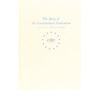 Miracle at Philadelphia: The Story of the Constitu