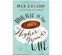 Miracle At The Higher Grounds Cafe