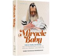 Miracle Baby 88 ans... Il n'a jamais perdu espoir. L'histoire de Tefillah, Emunah et Miracles de Rav Zvi Kushelevsky