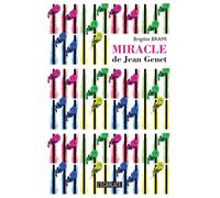 Miracle de Jean Genet - Brigitte Brami - L'harmattan - broché - Poésie