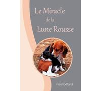 Miracle de la Lune Rousse