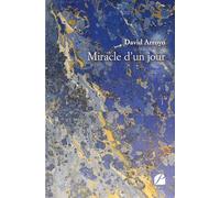 Miracle d'un jour - David Arroyo - Du Pantheon Eds - broché - Roman