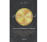 Miracle Gratitude black Journal de Gratitude et d’Objectifs Déesse Vibes Éditions Jessica A.O Stamck Pratiquez la gratitude en quelques minutes par ... Loi de l’attraction: Développement personnel