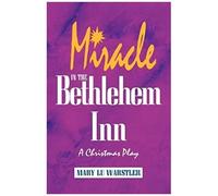 Miracle In The Bethlehem Inn