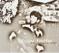 Backs Miracle Mile - Slow Fade [Import]
