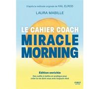 Miracle Morning - le cahier coach de la méthode best-seller - deux nouveaux chapitres