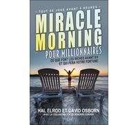 Miracle morning pour millionnaires - Hal Elrod - Tresor Cache - broché - Guide