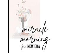 Miracle Morning: Team New Era