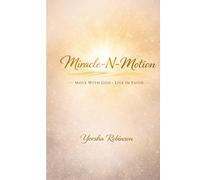 Miracle-N-Motion: Led by the Spirit Prayer & Devotional Journal For Men & Women Seeking Guidance, Peace, and Spiritual Growth