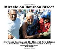 Miracle On Bourbon Street: Hurricane Katrina And The Relief Of New Orleans
