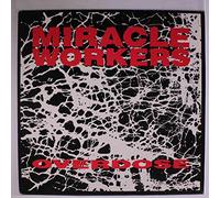 Miracle Workers - Overdose [Import]