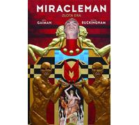 Miracleman . Złota Era - Neil Gaiman, Mark Buckingham (bandes dessinées pour adultes en polonais)