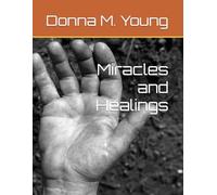 Miracles and Healings: A Journey Into Divine Connection