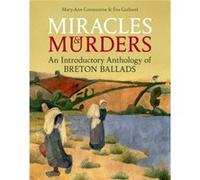 Miracles and Murders by Guillorel & Eva Associate Professor in Early Modern History & Associate Professor in Early Modern History & University of Caen & N Eva Guillorel, Mary - Ann Constantine (Auteur