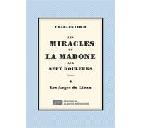 Miracles de la Madone aux sept douleurs Les Suivi par Anges du Liban Les - Charles Corm - Revue Phenicienne - broché - Contes / Légendes