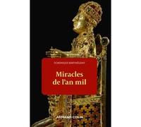 Miracles de l'an mil Dominique Barthélemy (Auteur)