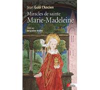 Miracles de Sainte Marie-Madeleine